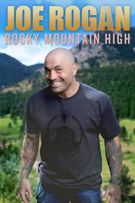 Joe Rogan: Rocky Mountain High
